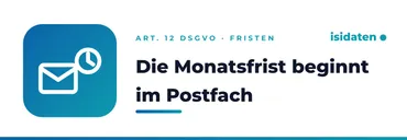 Die Monatsfrist beginnt im Postfach, nicht auf dem Schreibtisch