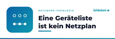 A device list is not a network diagram