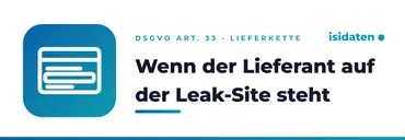Wenn der Lieferant auf der Leak-Site steht