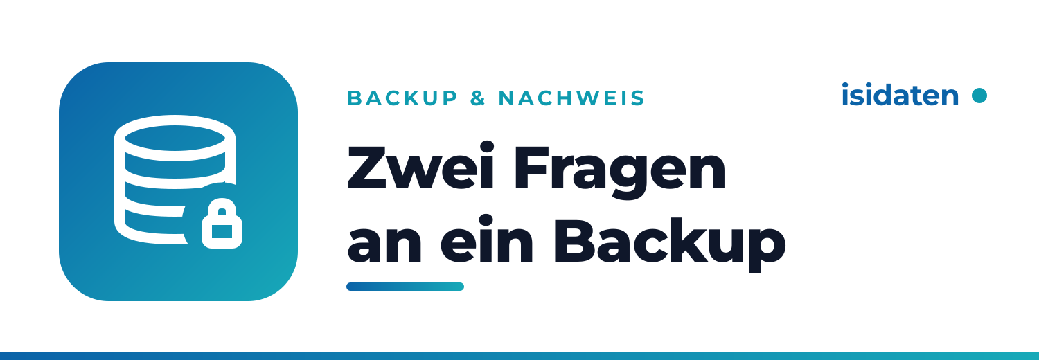Zwei Fragen an ein Backup