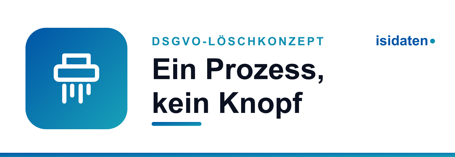 Löschen ist ein Prozess, kein Knopf