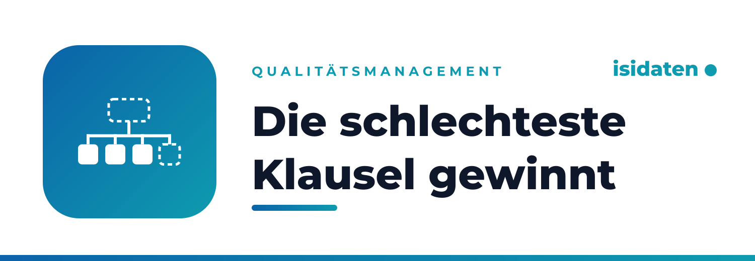 Die schlechteste Klausel gewinnt