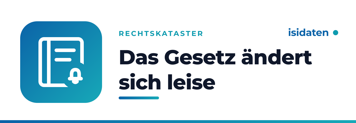 Das Gesetz ändert sich leise
